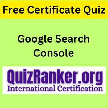 Google Search Console Exam Quiz