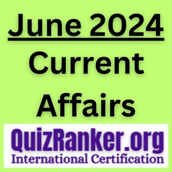 Current Affairs June 2024