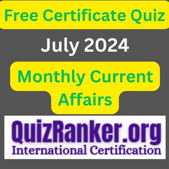 Monthly Current Affairs Quiz July 2024