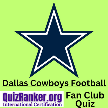 Dallas Cowboys Football Fan Club Trivia Quiz