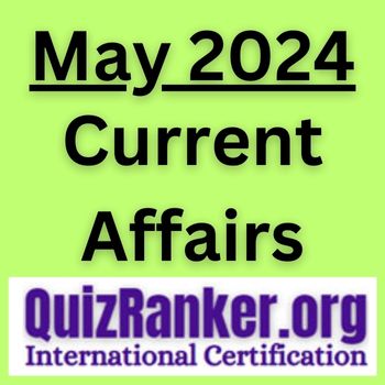 Current Affairs May 2024