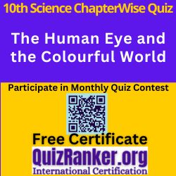 The Human Eye and the Colourful World MCQ