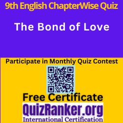 Class 9th English MCQ The Bond of Love