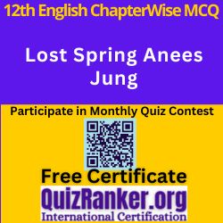 12th English Lost Spring Anees Jung MCQ